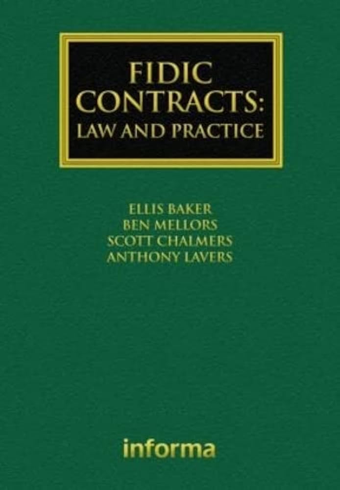 FIDIC Contracts: Law and Practice (Construction Practice